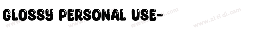 glossy personal use字体转换